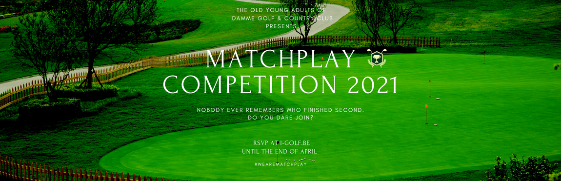 Old Young Adults Matchplay Competition 2021 – Fully Booked
